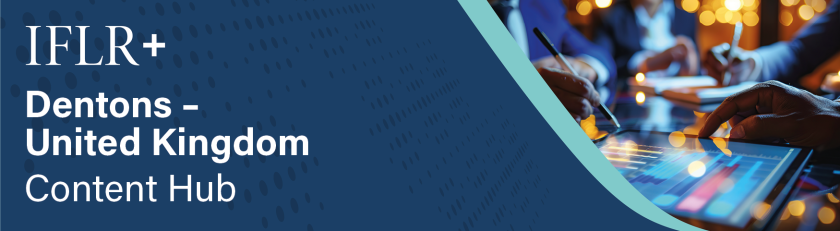 Content Hub IFLR+ Dentons UK.png