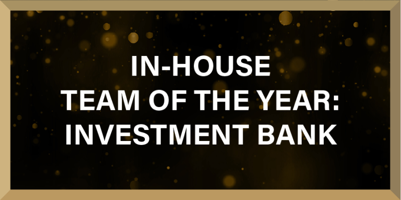 IN-HOUSE TEAM OF THE YEAR- INVESTMENT BANK@4x.png