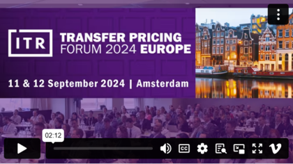 ITR Transfer Pricing Forum Europe 2024 Video Highlights